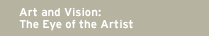 Art and Vision: The Eye of the Artist