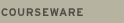 Courseware